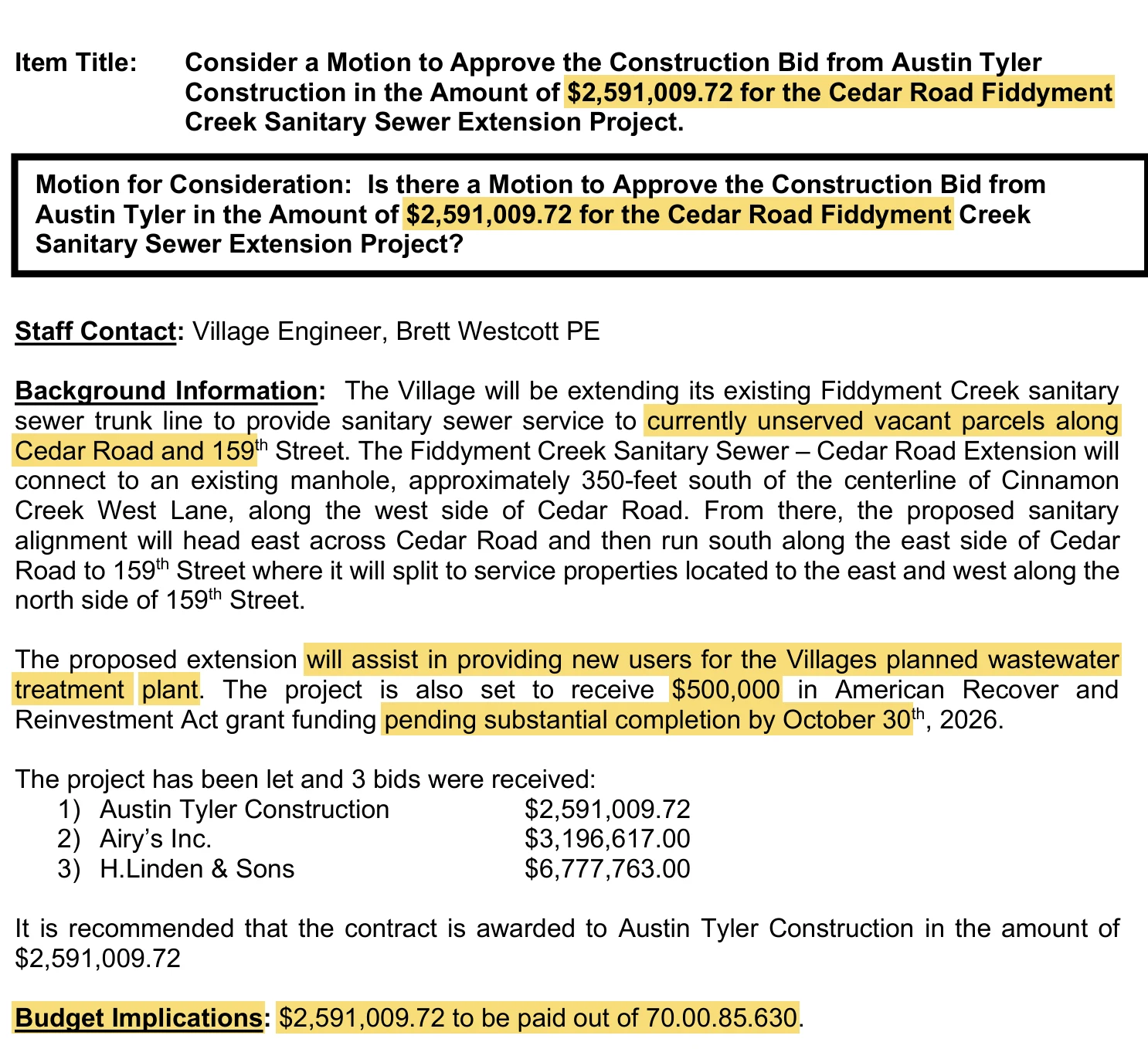 The Village Engineer's agenda supplement sheet for item L.4 at the June 10, 2026 Village Board meeting. Highlighted: the $2,591,009.72 Austin Tyler Construction bid for the Cedar Road Fiddyment Creek sanitary sewer extension; service to currently unserved vacant parcels along Cedar Road and 159th Street; that the extension will assist in providing new users for the Village's planned wastewater treatment plant; $500,000 in grant funding pending substantial completion by October 30th, 2026; and Budget Implications: $2,591,009.72 to be paid out of 70.00.85.630.
