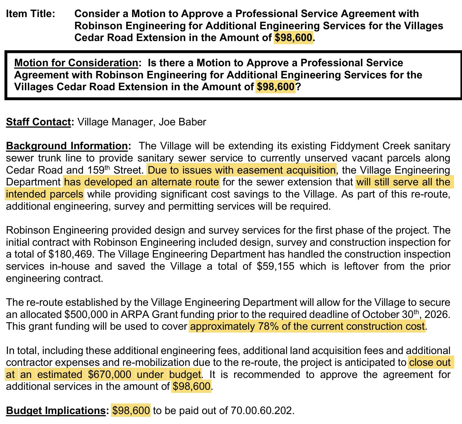 The staff memo for item L.4 at the September 9, 2026 Village Board meeting. Highlighted: $98,600 in additional engineering for Robinson Engineering; due to issues with easement acquisition; the Village Engineering Department has developed an alternate route that will still serve all the intended parcels; the grant will cover approximately 78% of the current construction cost; and the project is anticipated to close out at an estimated $670,000 under budget.
